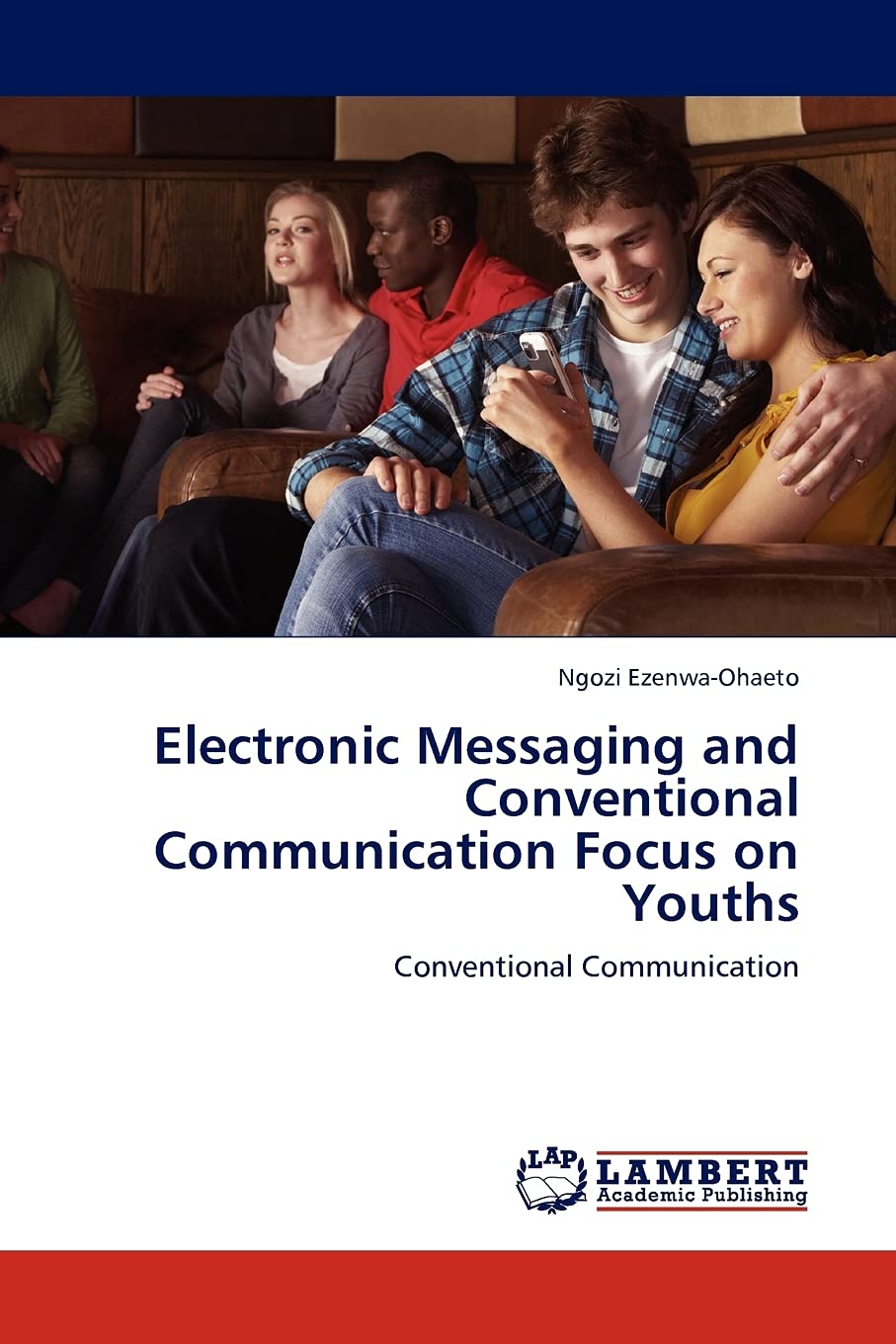 Electronic Messaging and Conventional Communication Focus on Youths: Conventional Communication,Used