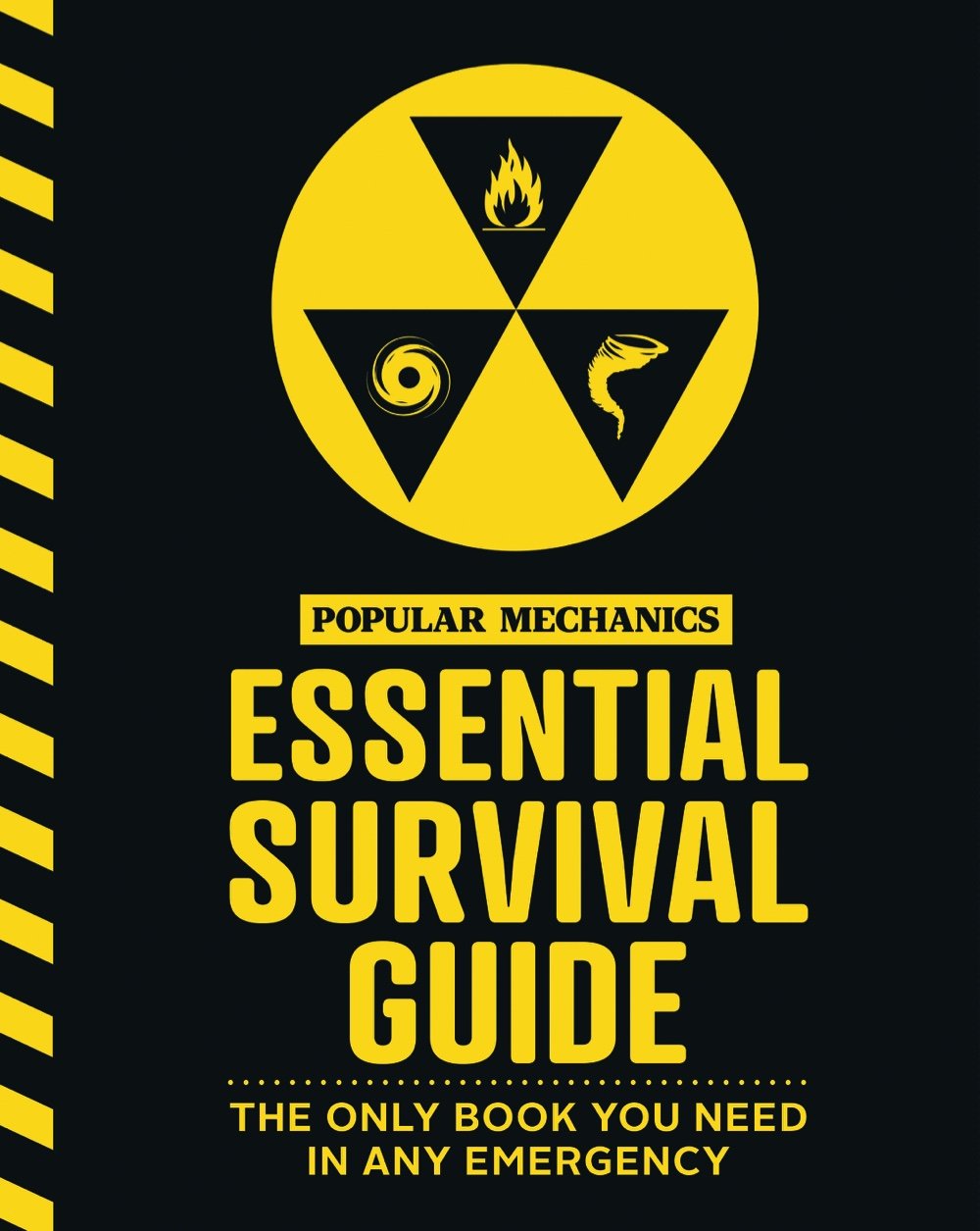 The Popular Mechanics Essential Survival Guide: The Only Book You Need in Any Emergency,Used