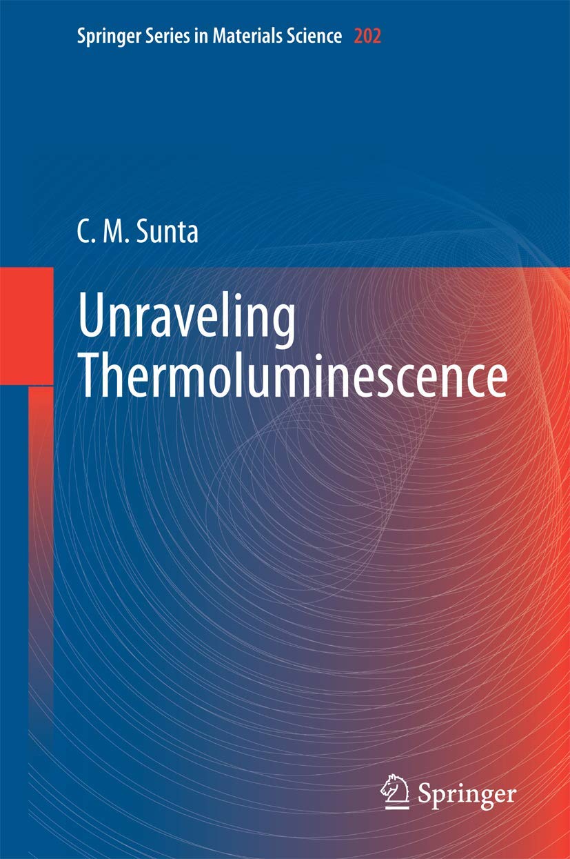 Unraveling Thermoluminescence (Springer Series in Materials Science, 202),Used