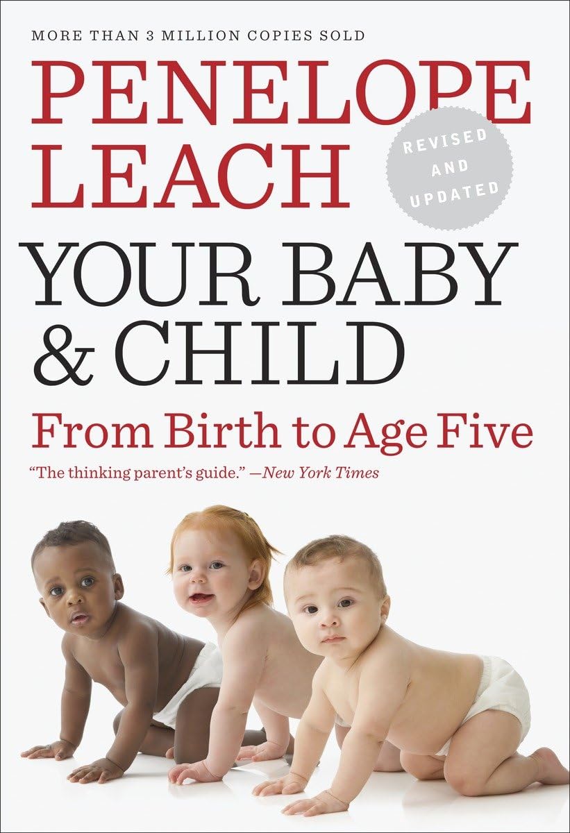 Your Baby And Child: From Birth To Age Five,New