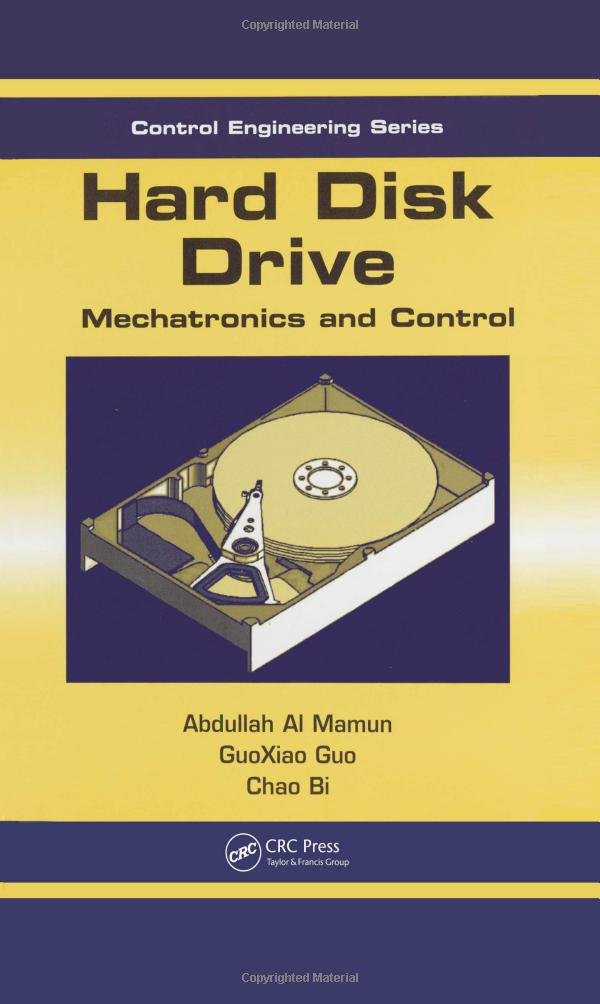 Hard Disk Drive: Mechatronics And Control (Automation And Control Engineering),Used