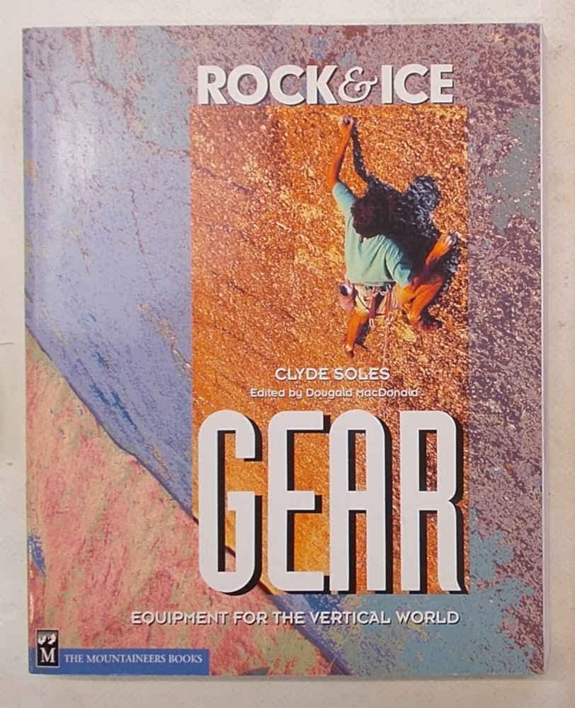 Rock & Ice Gear: Equipment for the Vertical World,Used