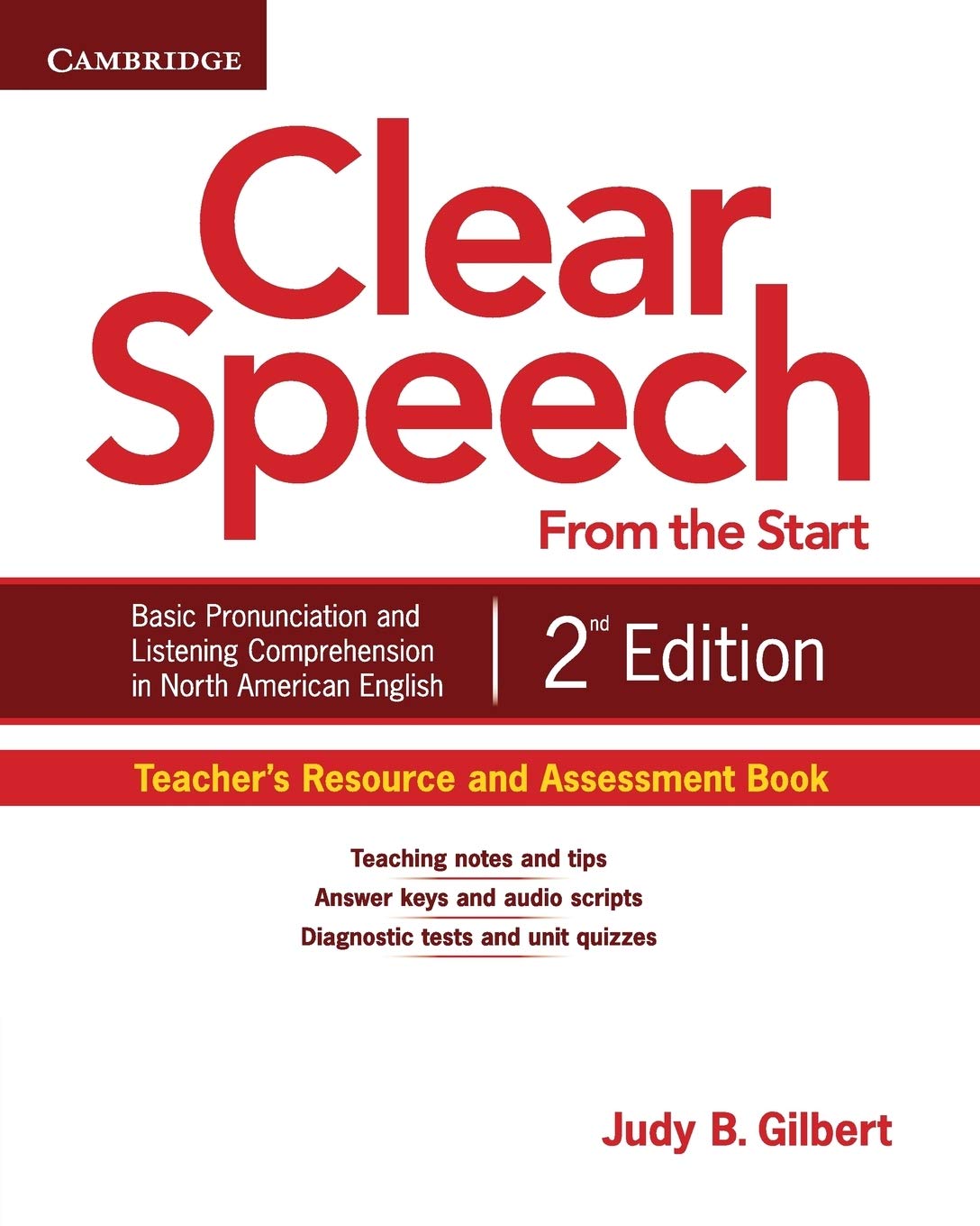 Clear Speech from the Start Teacher's Resource and Assessment Book: Basic Pronunciation and Listening Comprehension in North Ame,Used