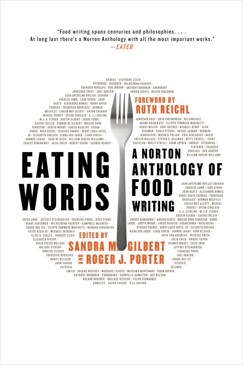 Eating Words: A Norton Anthology Of Food Writing