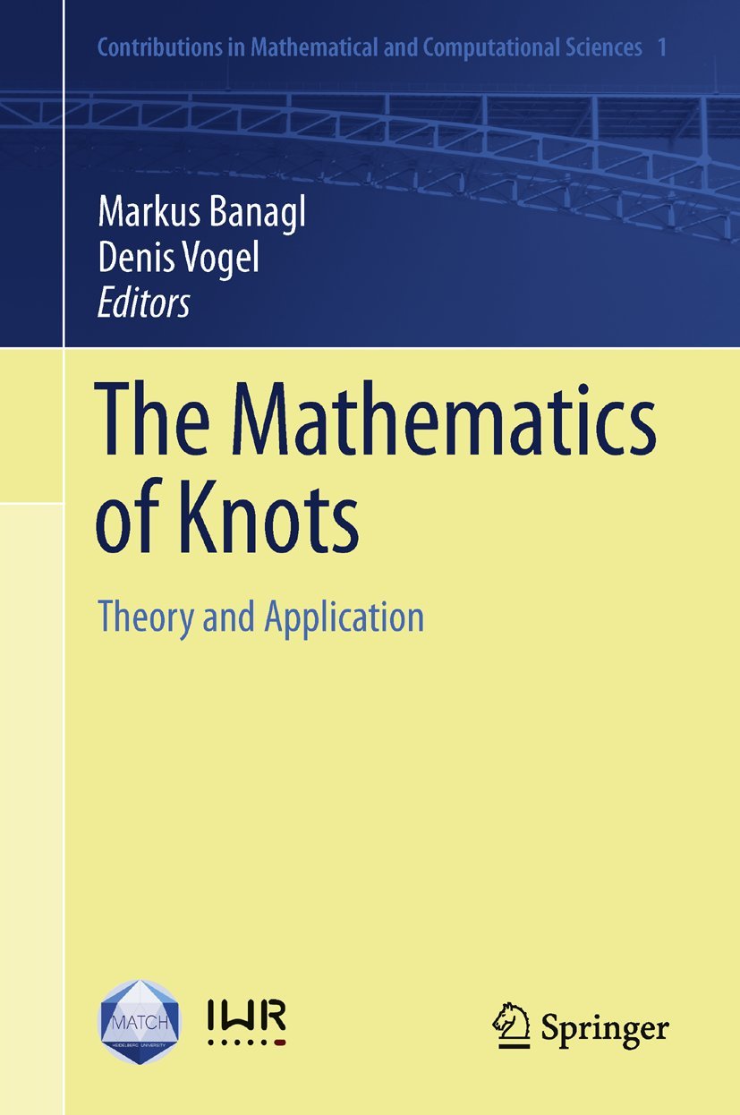 The Mathematics of Knots: Theory and Application (Contributions in Mathematical and Computational Sciences, 1),Used