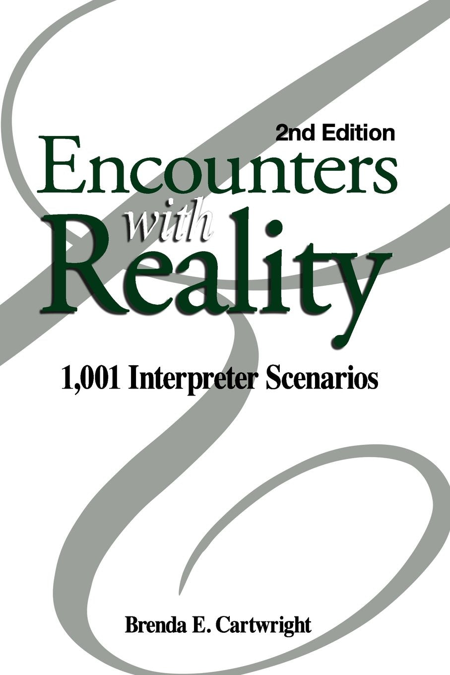 Encounters With Reality: 1,001 Interpreter Scenarios,New
