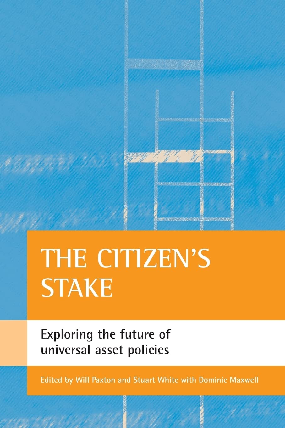 The citizen's stake: Exploring the future of universal asset policies,New