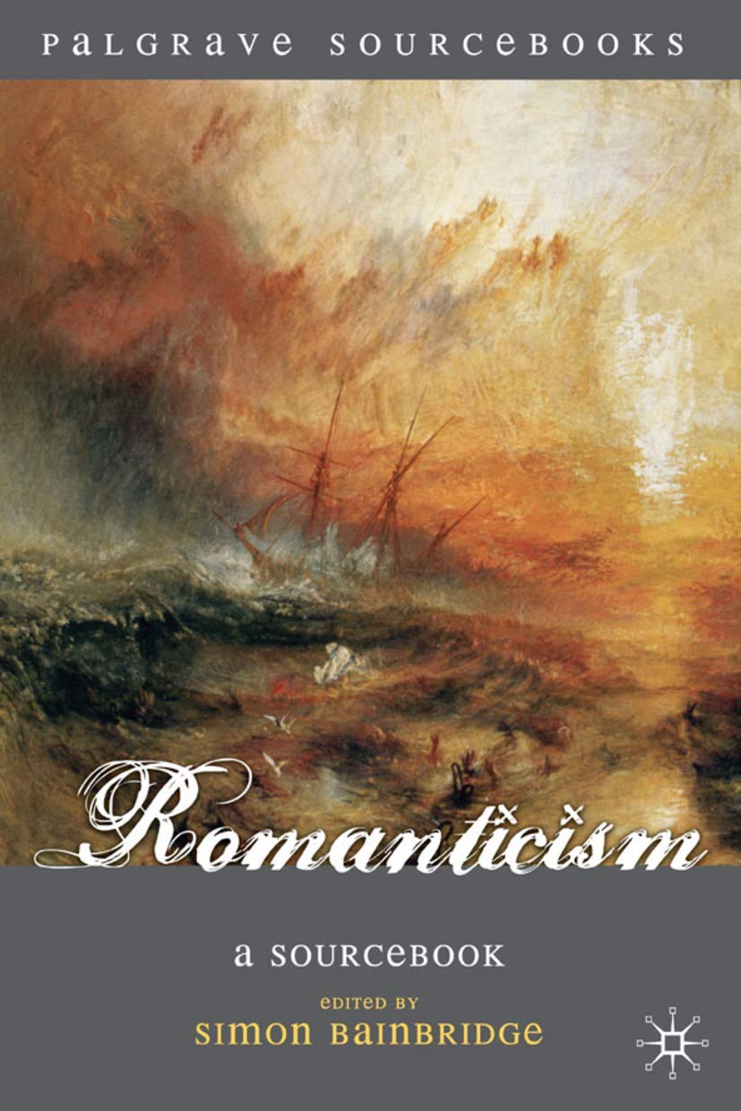 Romanticism: A Sourcebook (Palgrave Sourcebooks, 7),Used
