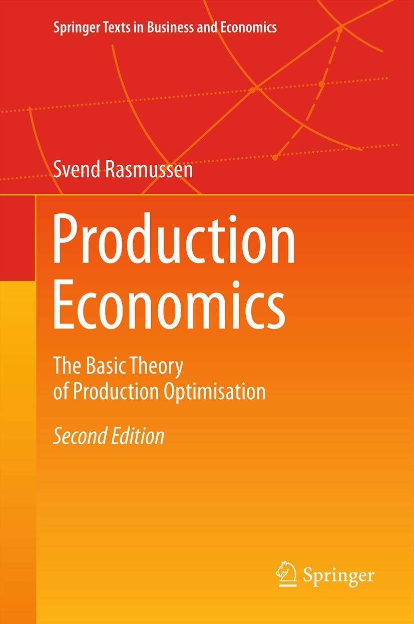 Production Economics (Springer Texts In Business And Economics),Used