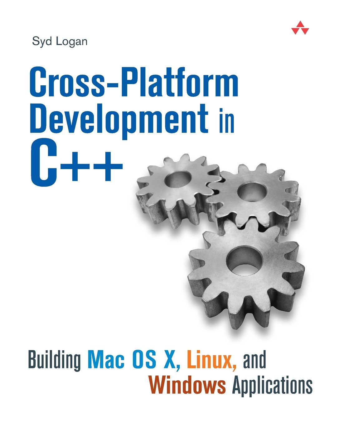 CrossPlatform Development in C++: Building Mac OS X, Linux, and Windows Applications,Used