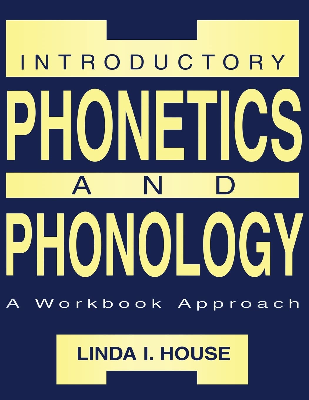 Introductory Phonetics and Phonology: A Workbook Approach,Used