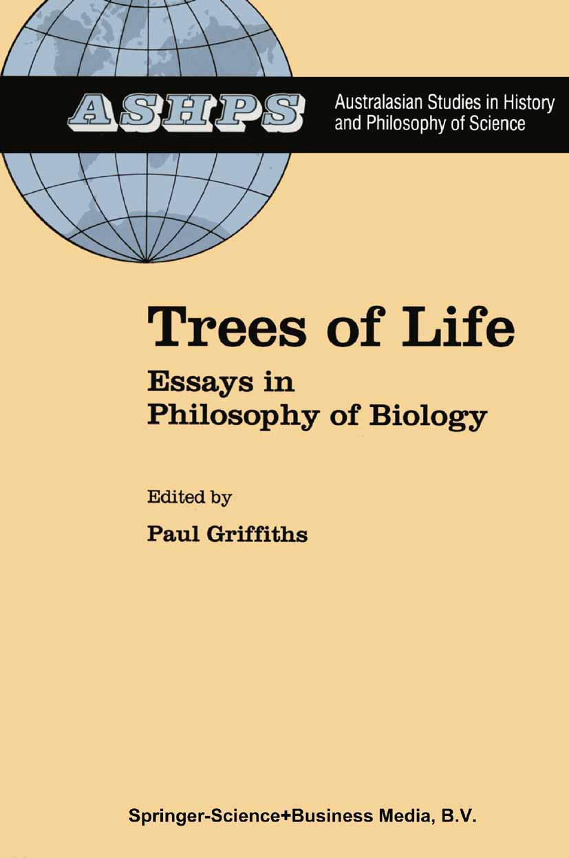 Trees of Life: Essays in Philosophy of Biology (Studies in History and Philosophy of Science, 11),Used