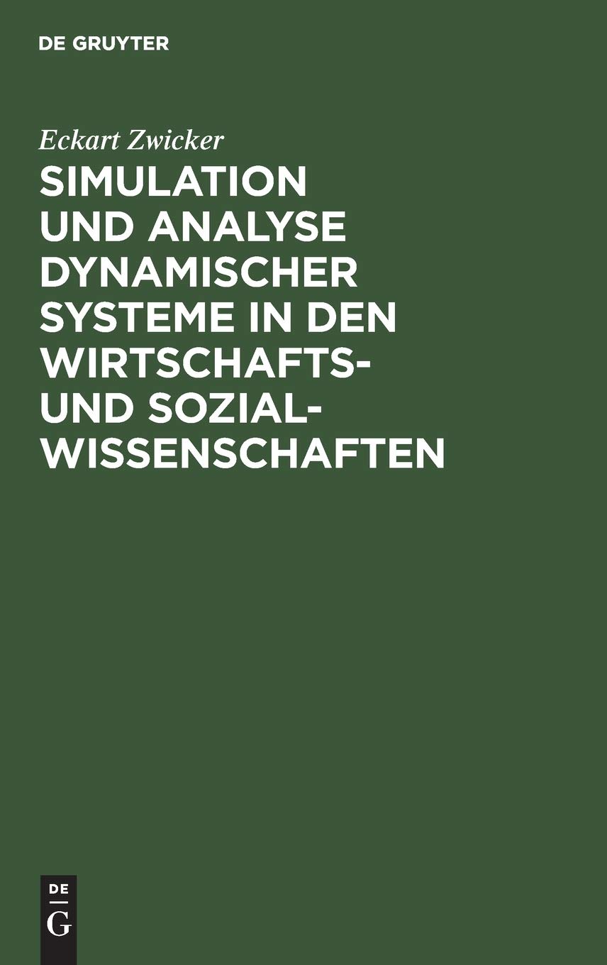 Simulation Und Analyse Dynamischer Systeme In Den Wirtschafts Und Sozialwissenschaften (German Edition),Used
