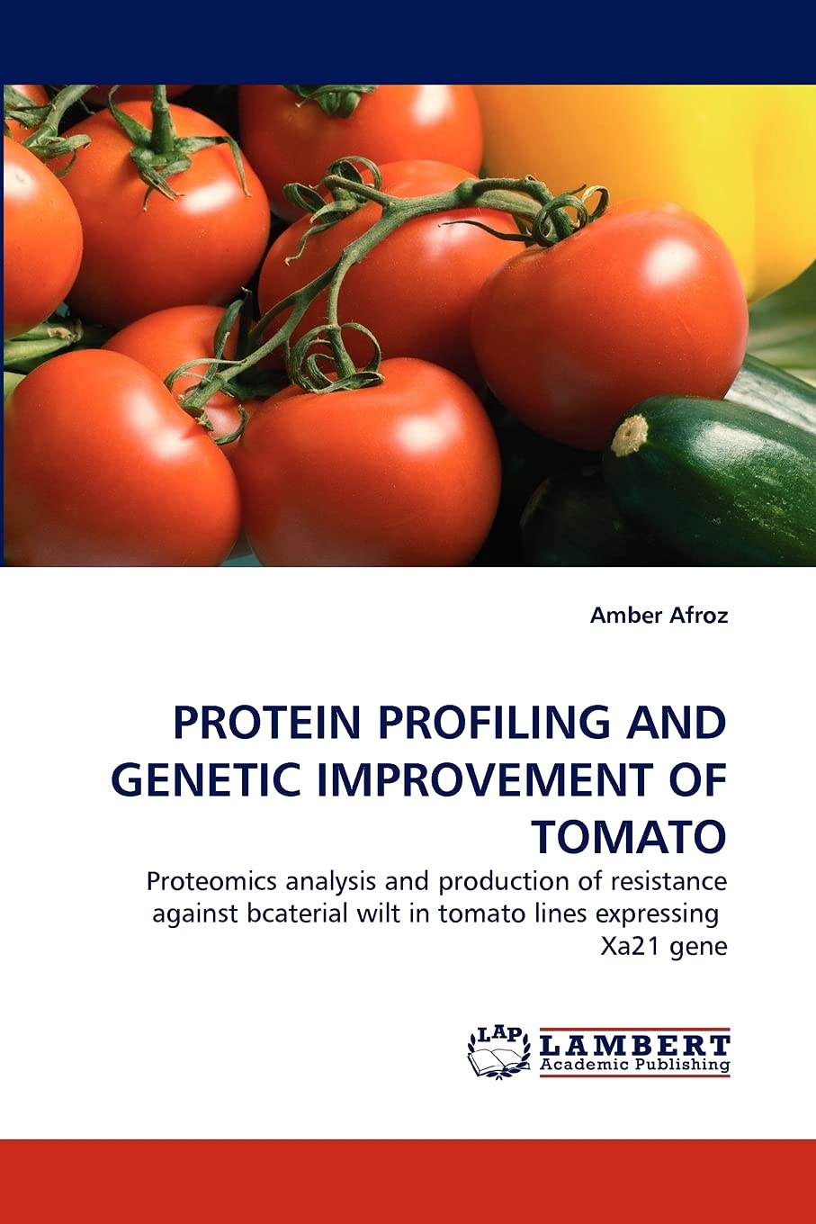 PROTEIN PROFILING AND GENETIC IMPROVEMENT OF TOMATO: Proteomics analysis and production of resistance against bcaterial wilt in ,Used