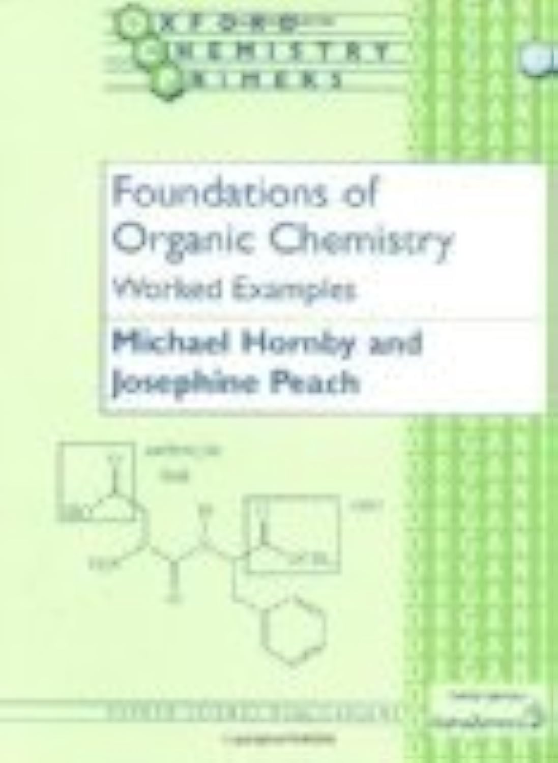 Foundations of Organic Chemistry: Worked Examples (Oxford Chemistry Primers),Used