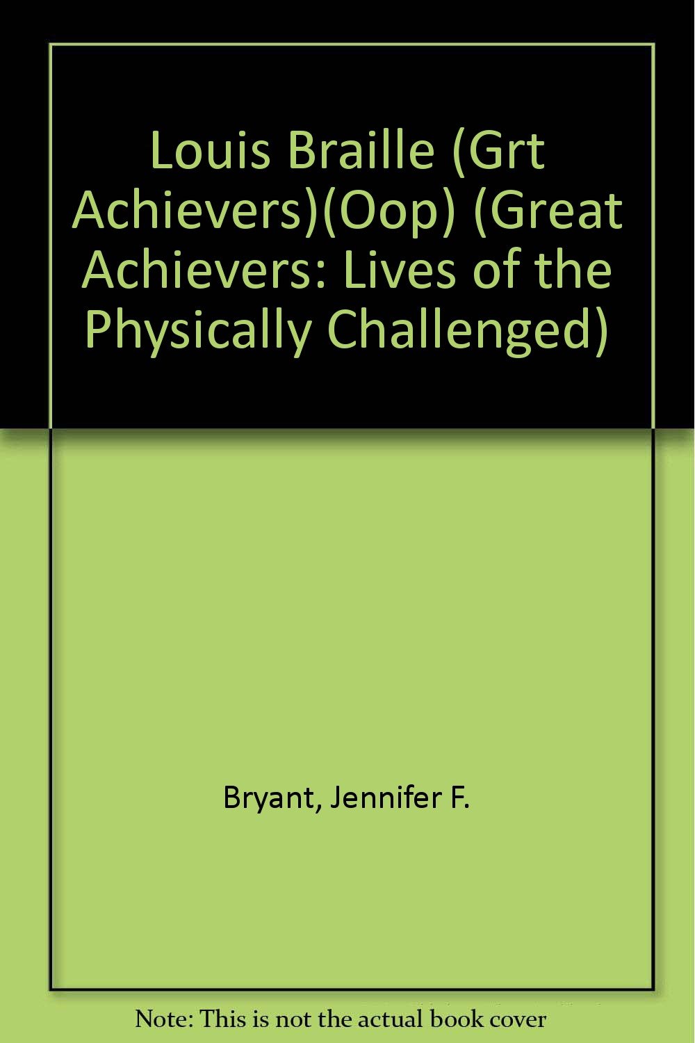 Louis Braille: Inventor (Great Achievers),Used