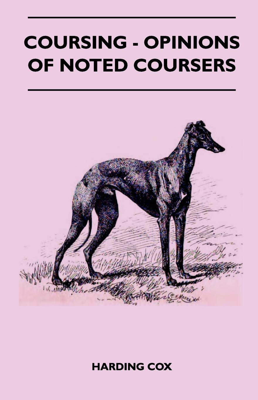 Coursing Opinions Of Noted Coursers,New