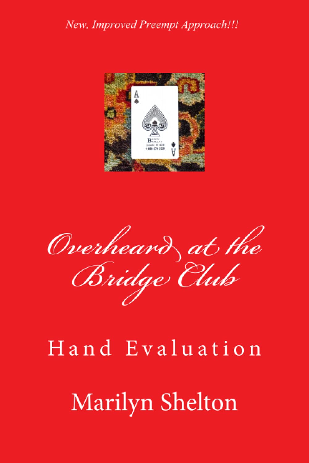 Overheard at the Bridge Club: Hand Evaluation: Tools for opening bridge hands in first and second seats, Klinger count and losin,Used