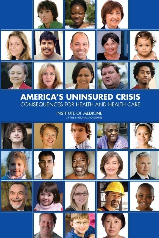America'S Uninsured Crisis: Consequences For Health And Health Care