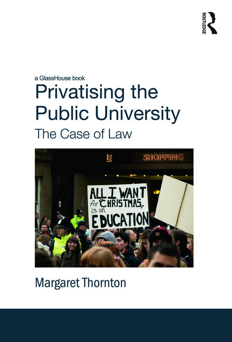 Privatising The Public University: The Case Of Law,Used
