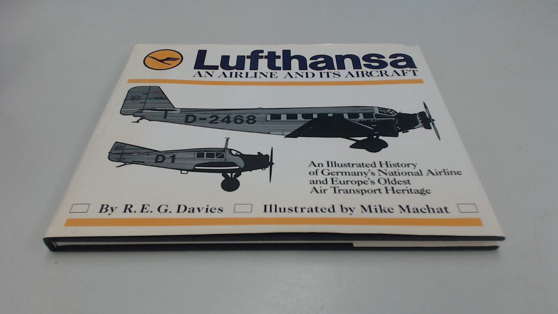 Lufthansa: An Airline and Its Aircraft,Used