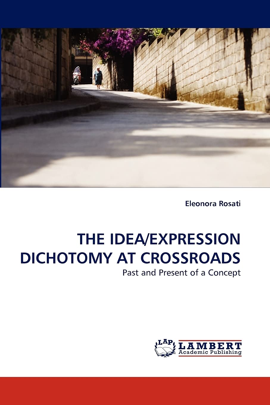 THE IDEA/EXPRESSION DICHOTOMY AT CROSSROADS: Past and Present of a Concept,Used
