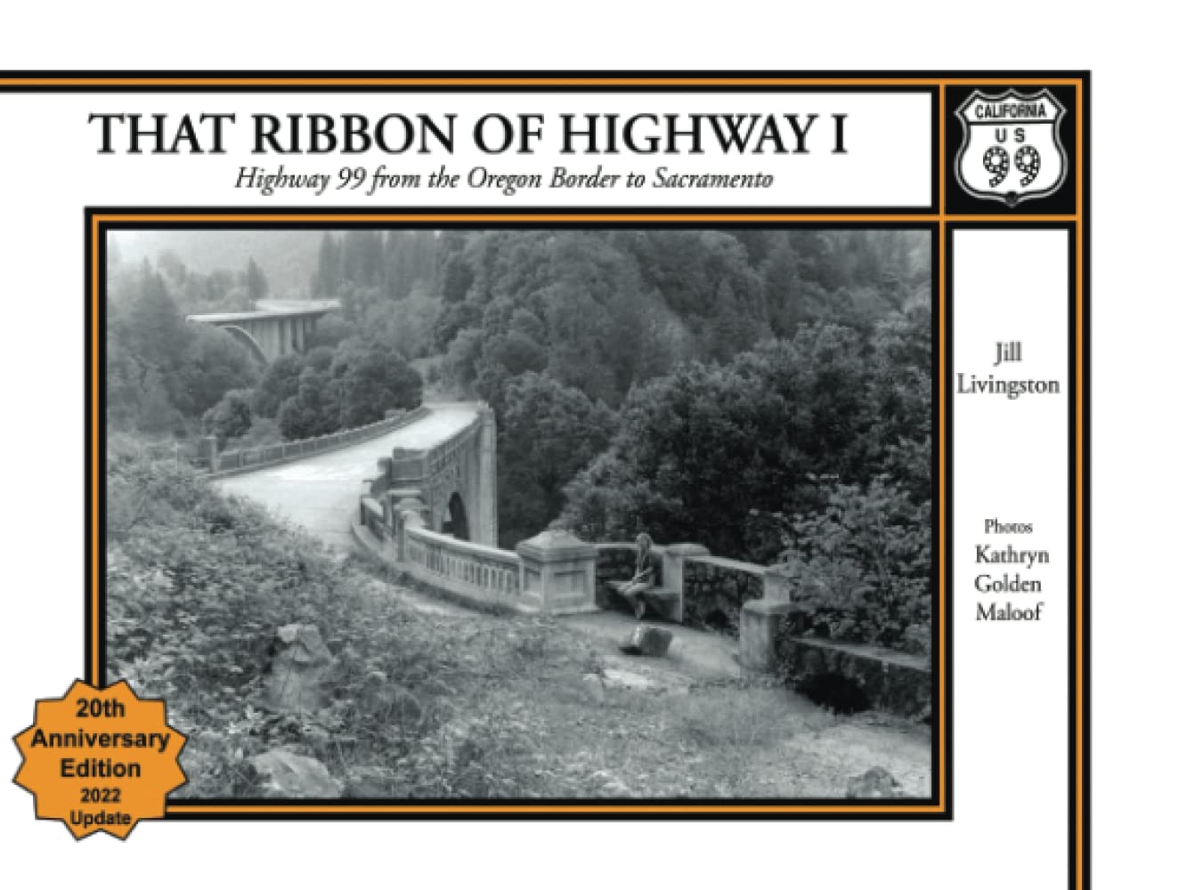 That Ribbon of Highway I: Highway 99 from the Oregon Border to Sacramento,Used