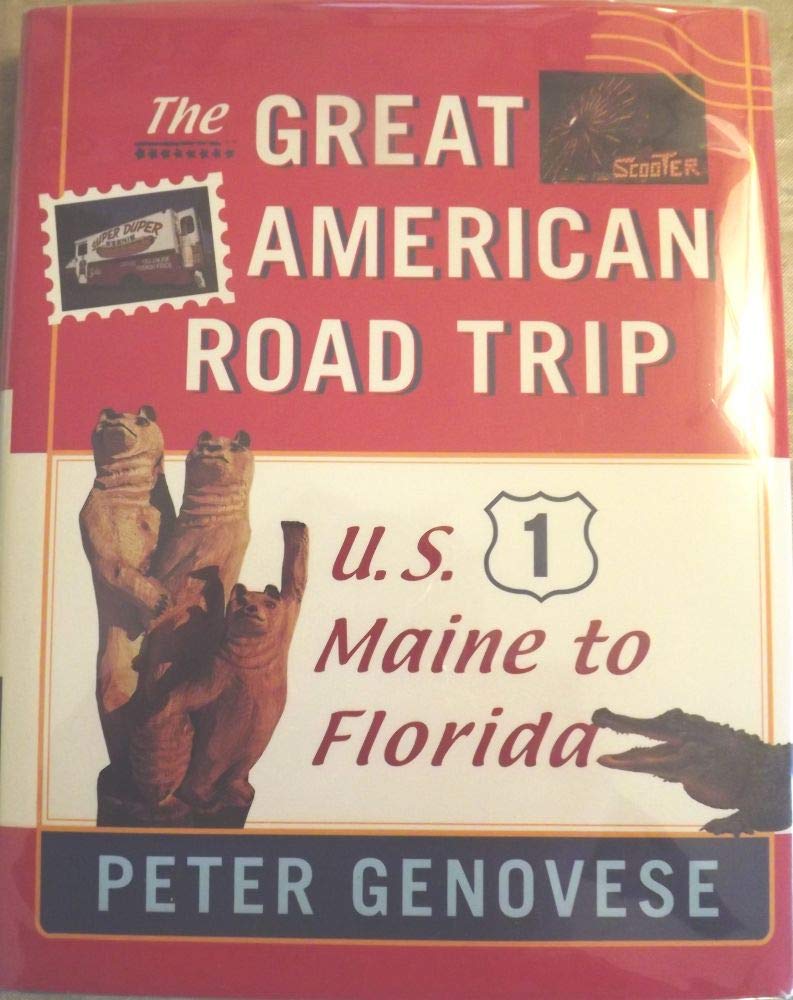 The Great American Road Trip: U.S. 1, Maine to Florida,New
