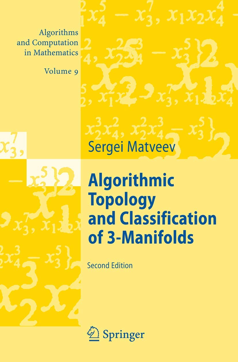 Algorithmic Topology and Classification of 3Manifolds (Algorithms and Computation in Mathematics, 9),Used