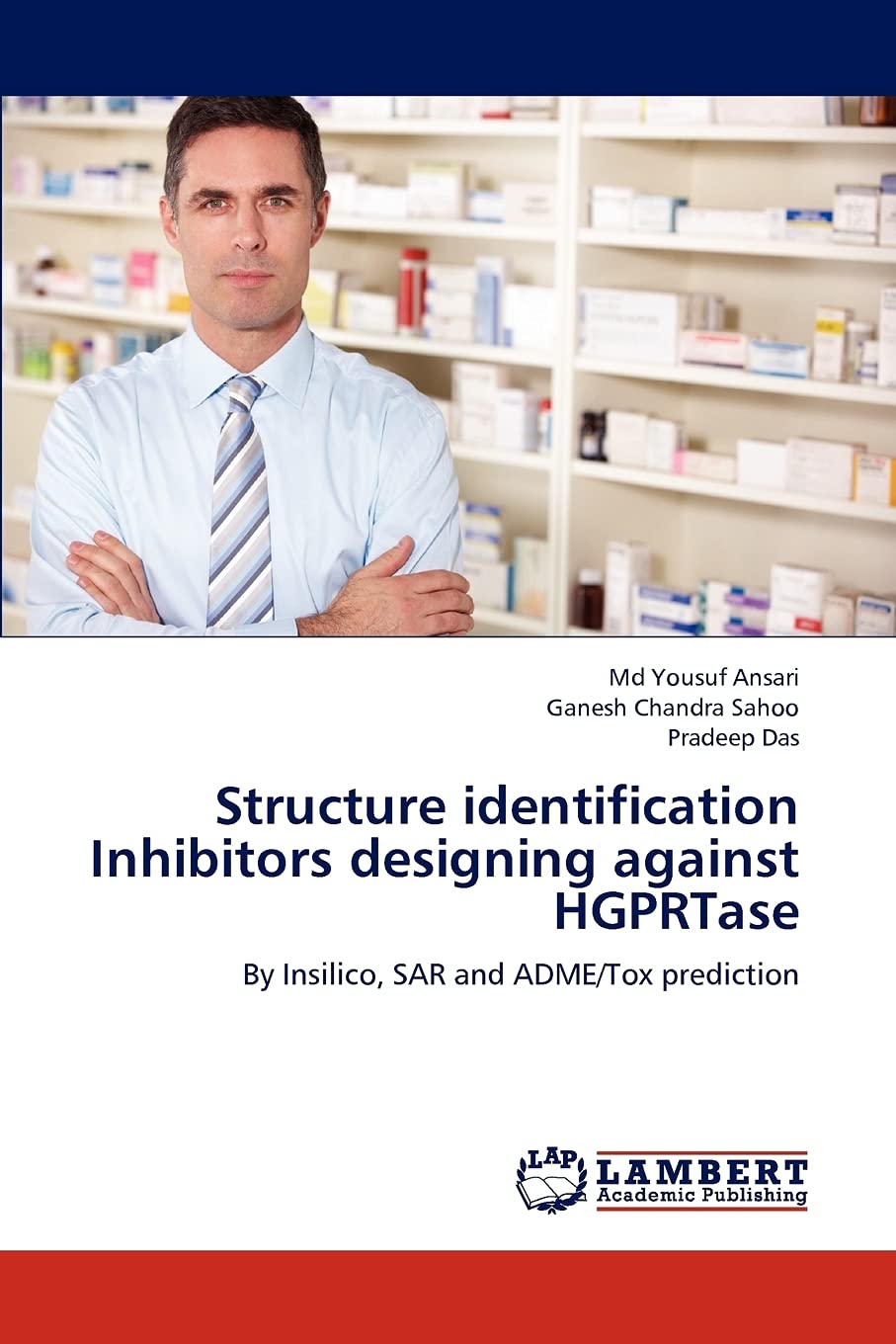 Structure identification Inhibitors designing against HGPRTase: By Insilico, SAR and ADME/Tox prediction,Used