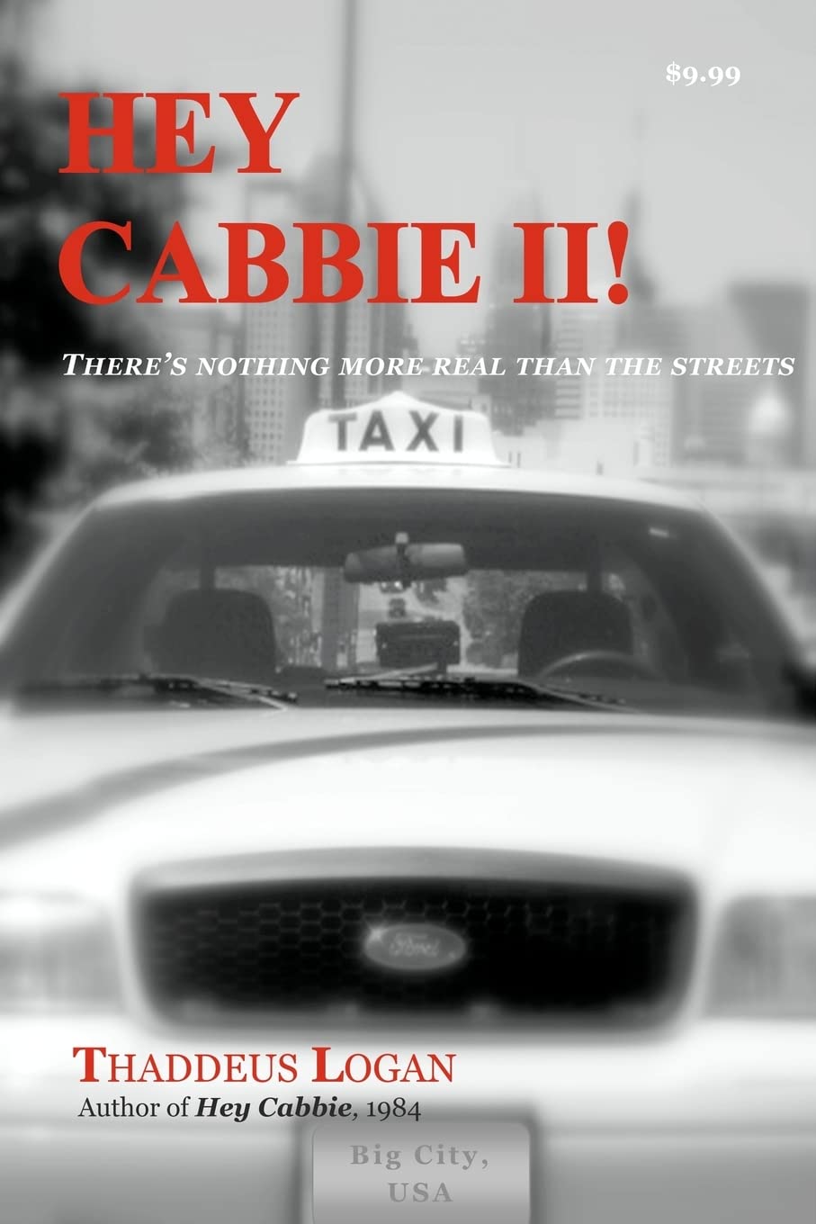 Hey Cabbie Ll: There'S Nothing More Real Than The Streets.,Used