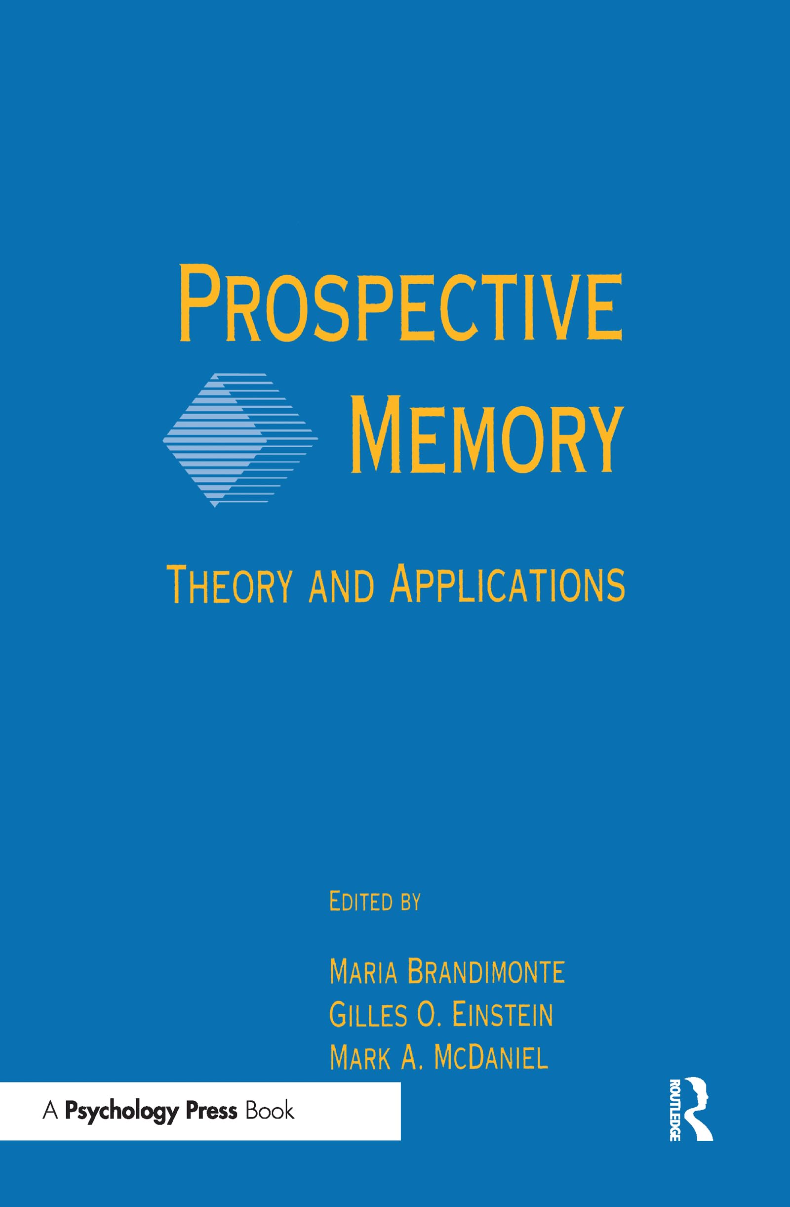 Prospective Memory: Theory And Applications,Used