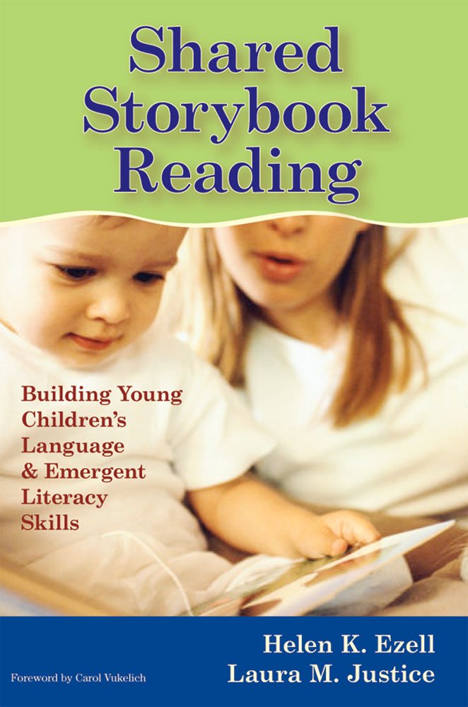 Shared Storybook Reading: Building Young Children's Language and Emergent Literacy Skills,New