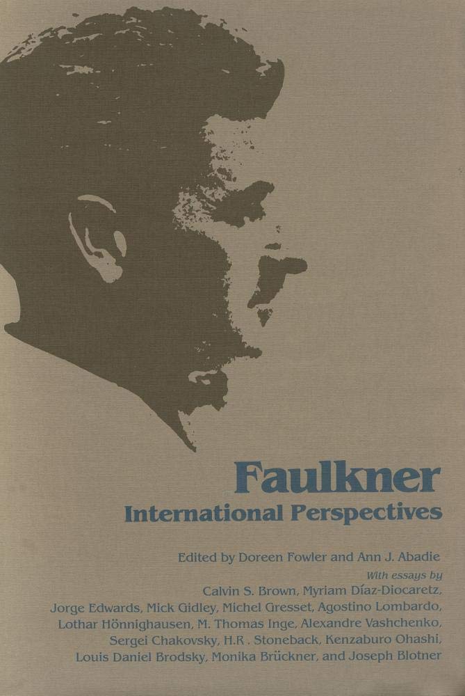 Faulkner: International Perspectives (Faulkner and Yoknapatawpha Series),Used