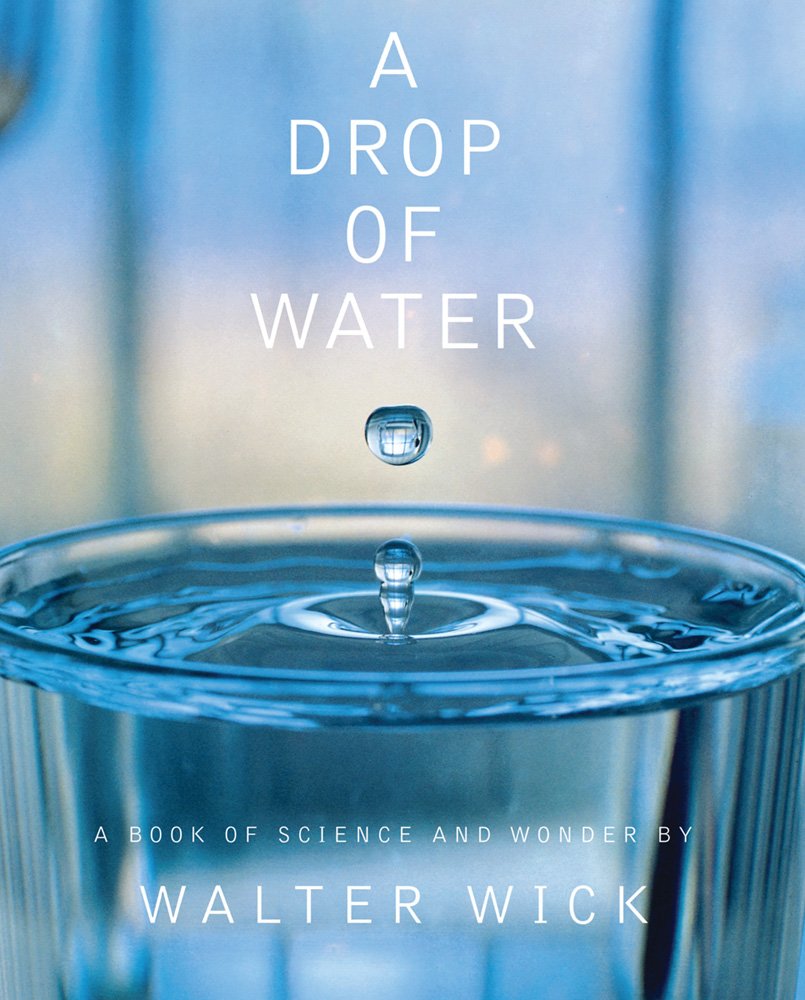 A Drop Of Water: A Book Of Science And Wonder,New