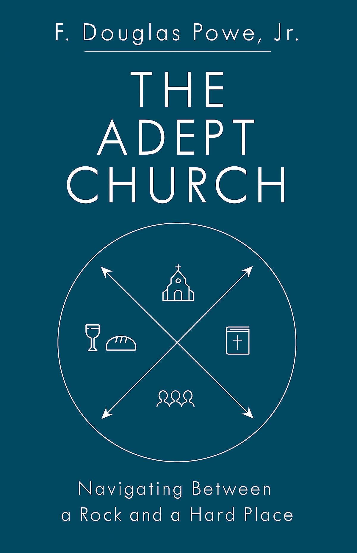 The Adept Church: Navigating Between a Rock and a Hard Place,Used