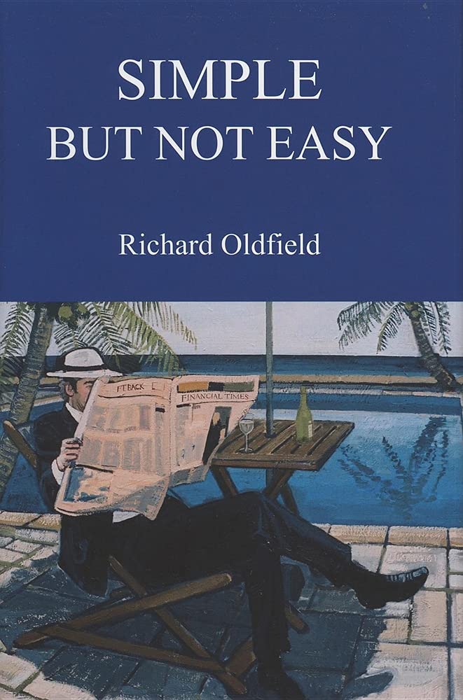 Simple But Not Easy: An Autobiographical And Biased Book About Investing