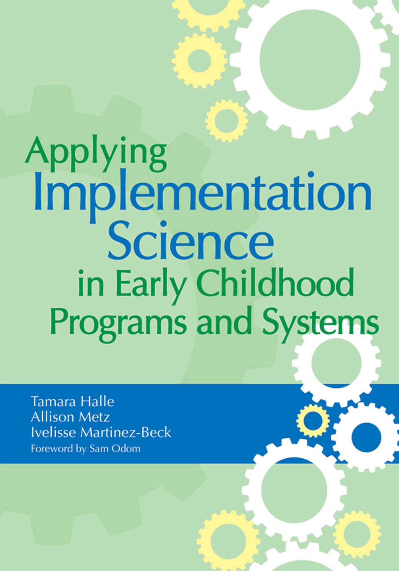 Applying Implementation Science in Early Childhood Programs and Systems,Used