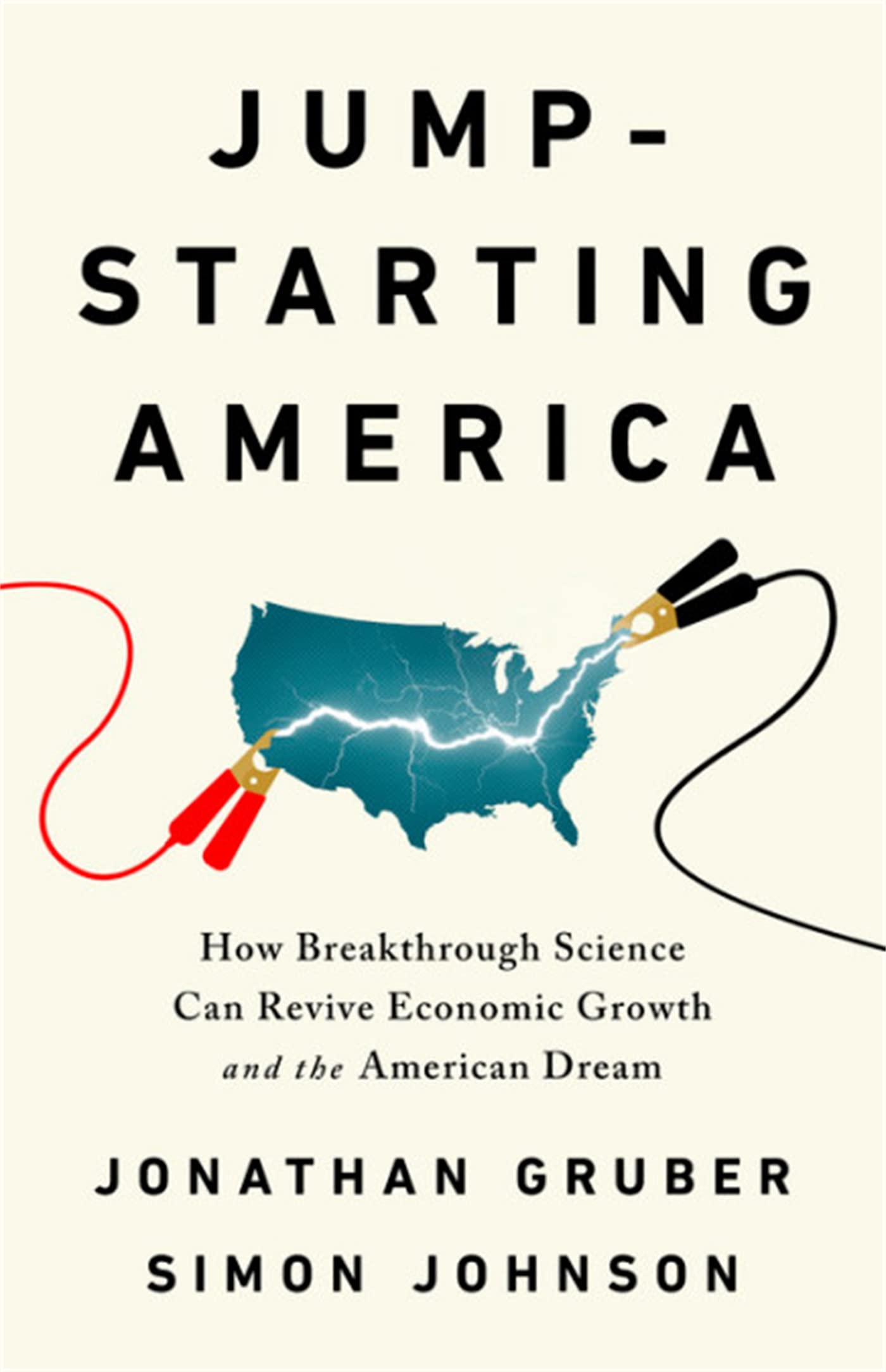 Jumpstarting America: How Breakthrough Science Can Revive Economic Growth And The American Dream