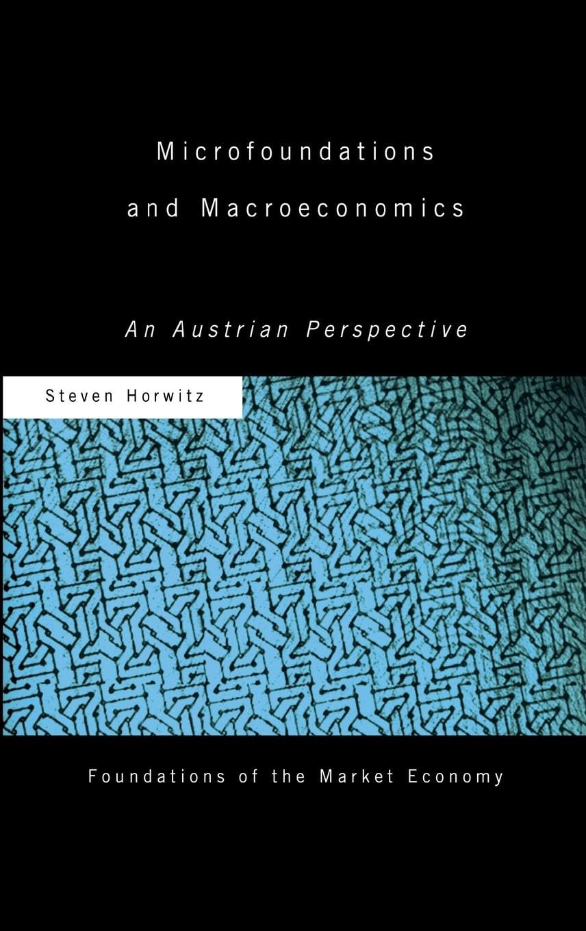 Microfoundations and Macroeconomics (Routledge Foundations of the Market Economy),Used