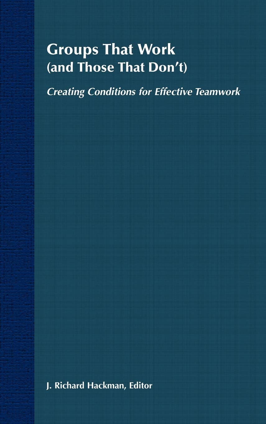 Groups That Work (and Those That Don't),New