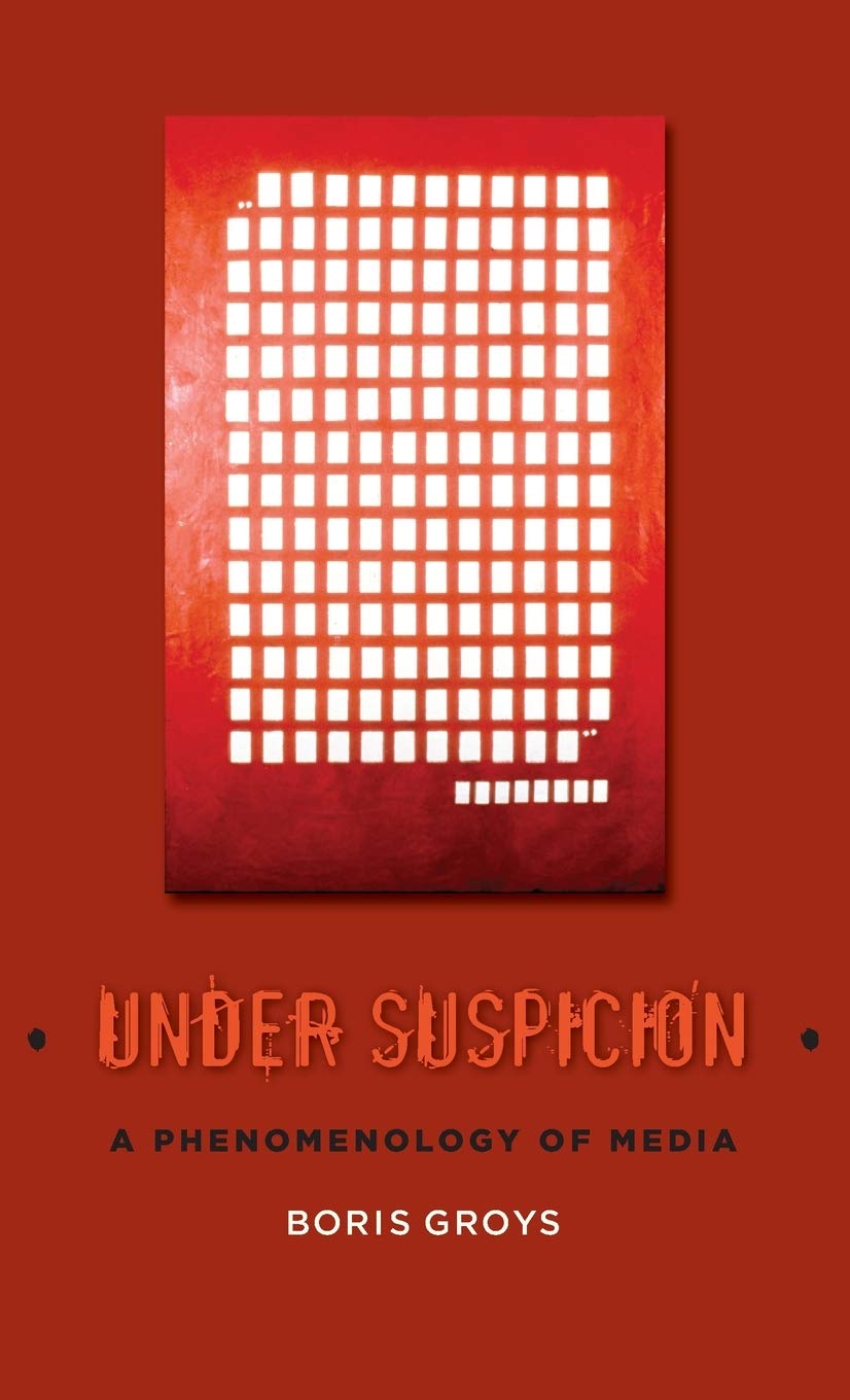Under Suspicion: A Phenomenology of Media (Columbia Themes in Philosophy, Social Criticism, and the Arts),Used