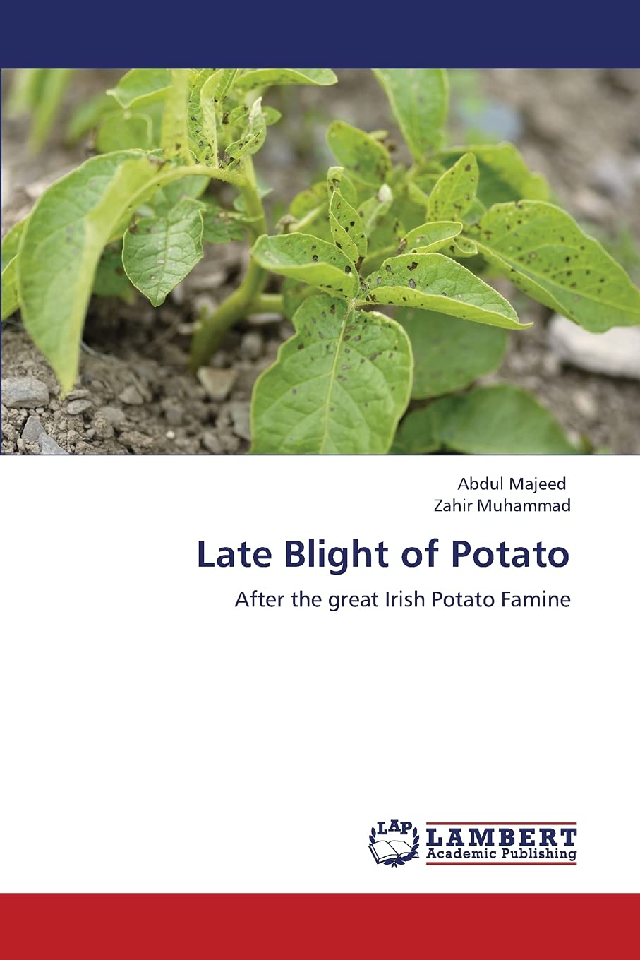 Late Blight of Potato: After the great Irish Potato Famine,Used