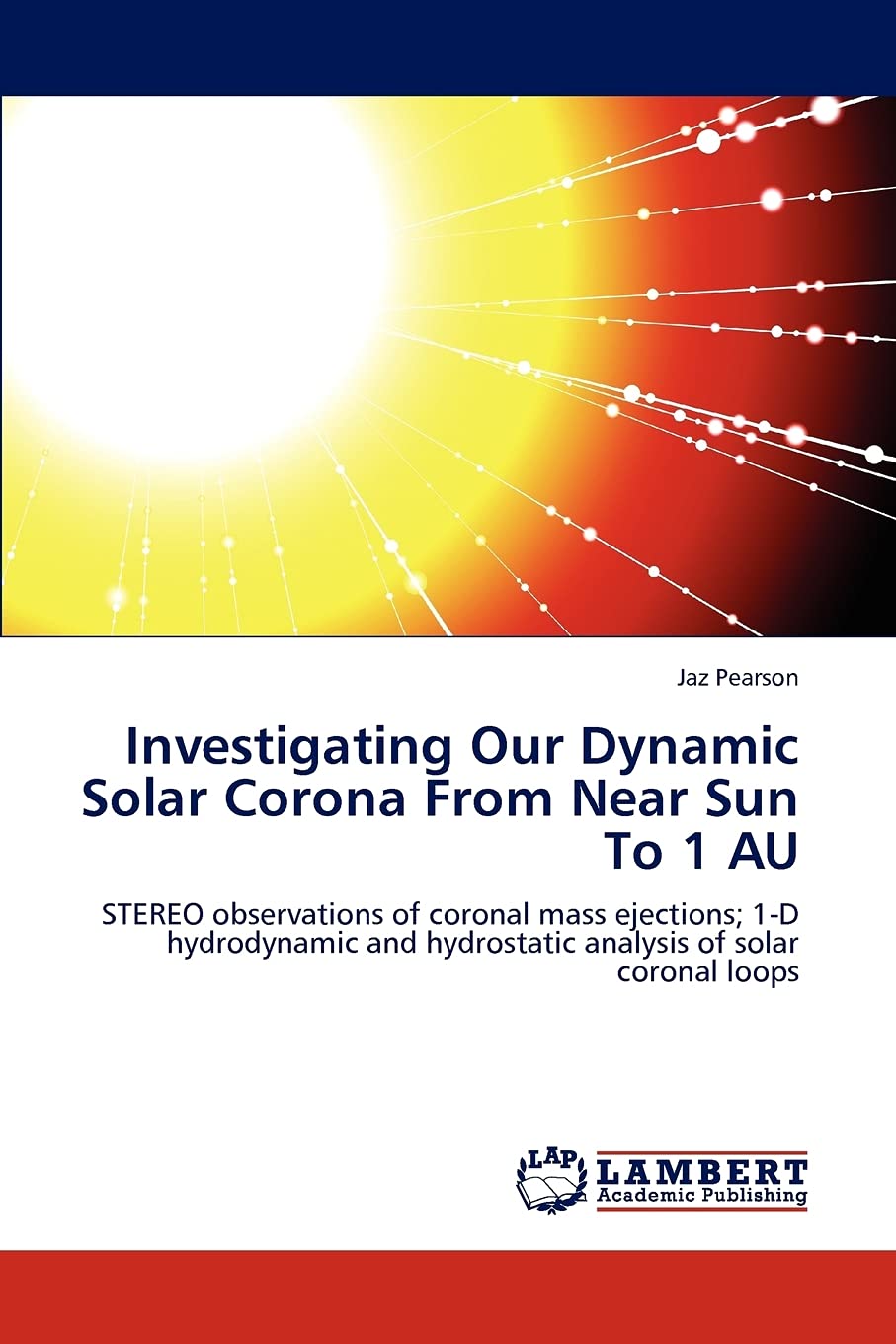Investigating Our Dynamic Solar Corona From Near Sun To 1 AU: STEREO observations of coronal mass ejections; 1D hydrodynamic an,Used