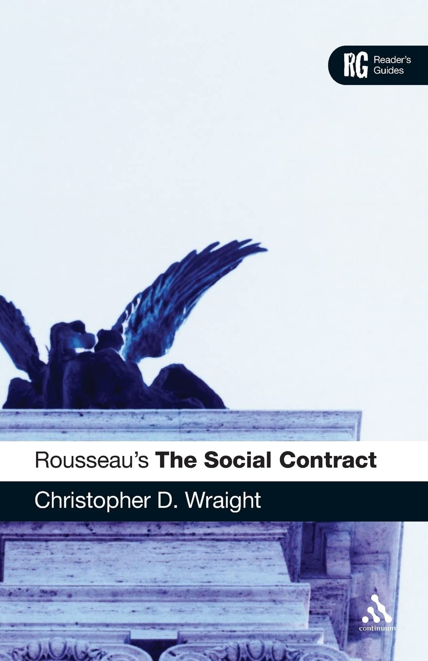 Rousseau'S 'The Social Contract': A Reader'S Guide (Reader'S Guides),New
