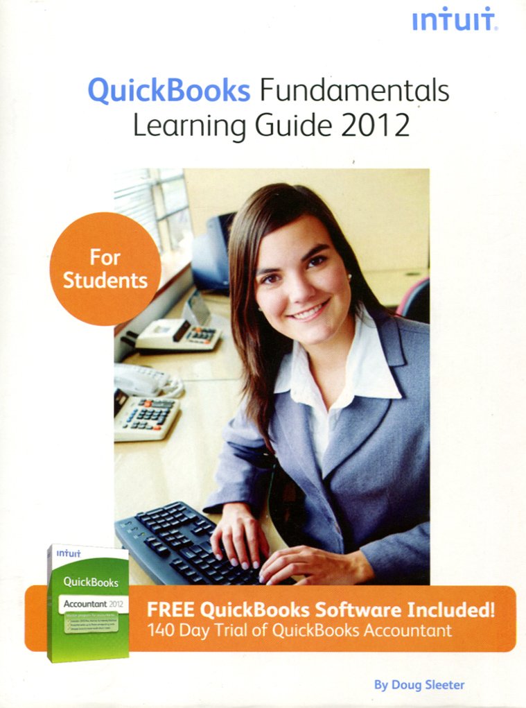 QuickBooks Fundamentals Learning Guide 2012 for Quickbooks Pro and Premier Version 2012,Used