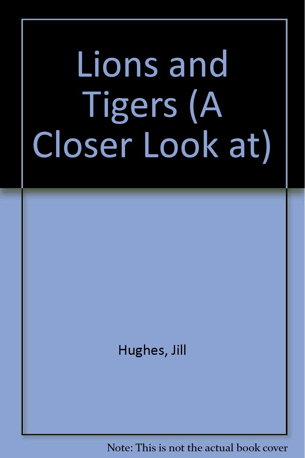 Lions and Tigers (A Closer Look at),Used