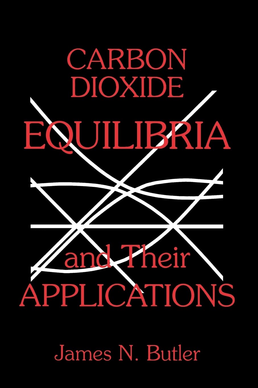 Carbon Dioxide Equilibria and Their Applications,Used