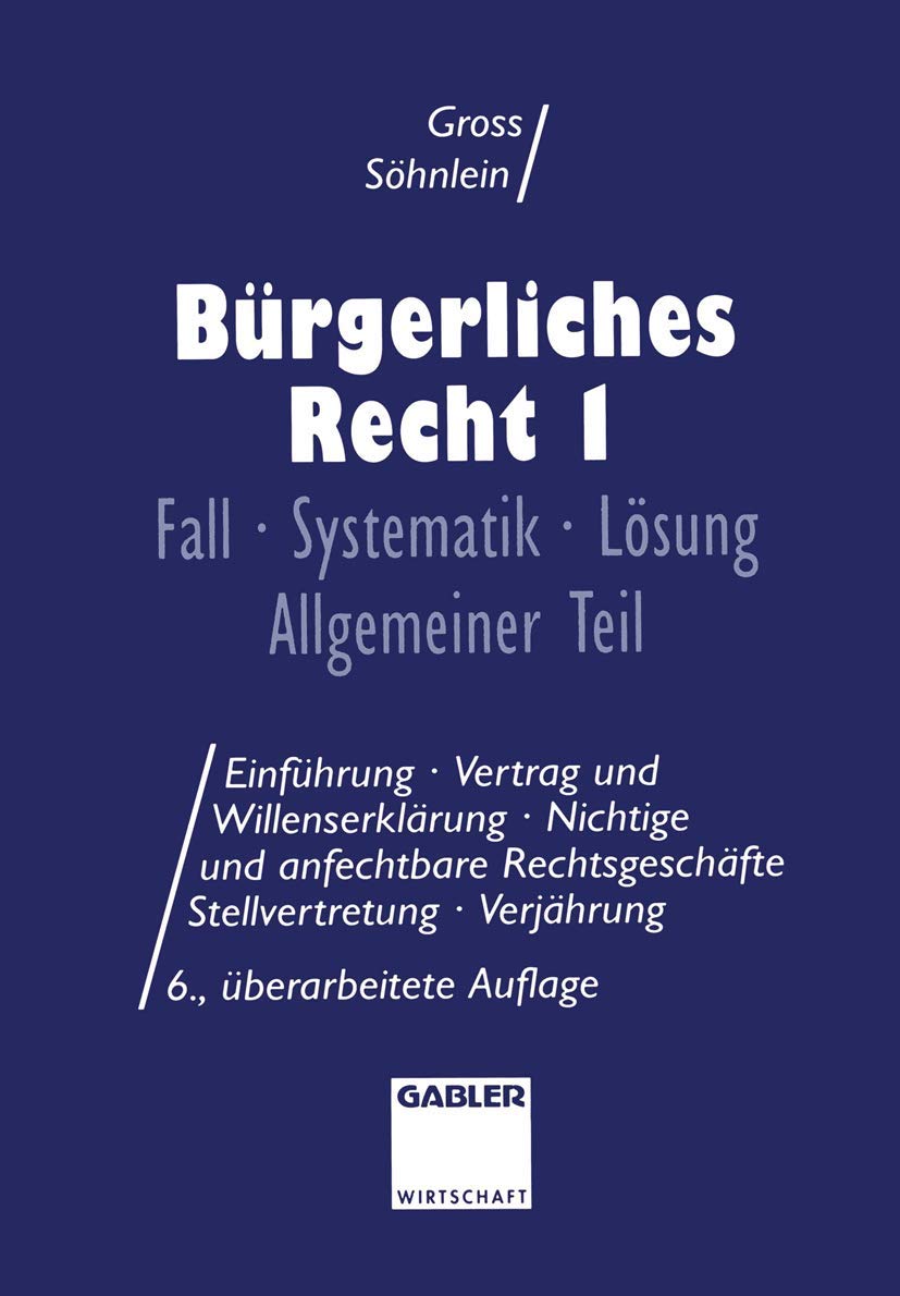 Brgerliches Recht I: Fall Systematik Lsung Allgemeiner Teil (German Edition),Used