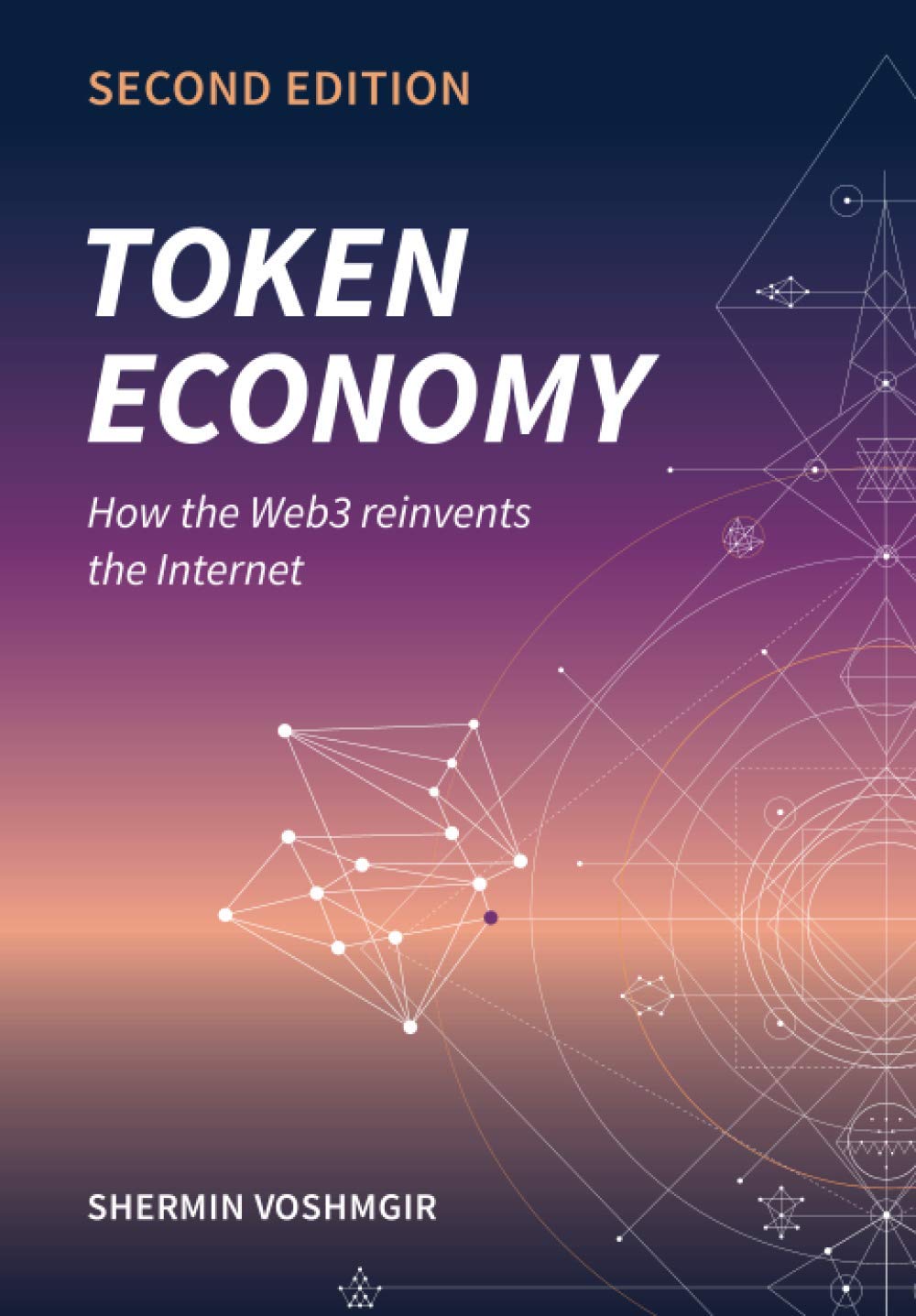 Token Economy: How the Web3 reinvents the Internet (Token Economy: How the Web3 reinvents the internet (English original & forei,New